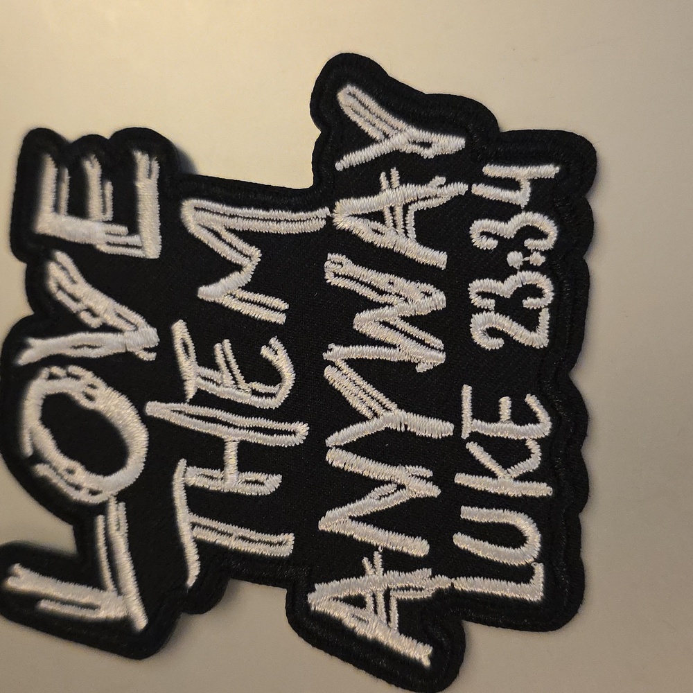 Iron On Patch LOVE Them Anyway Luke 23:34